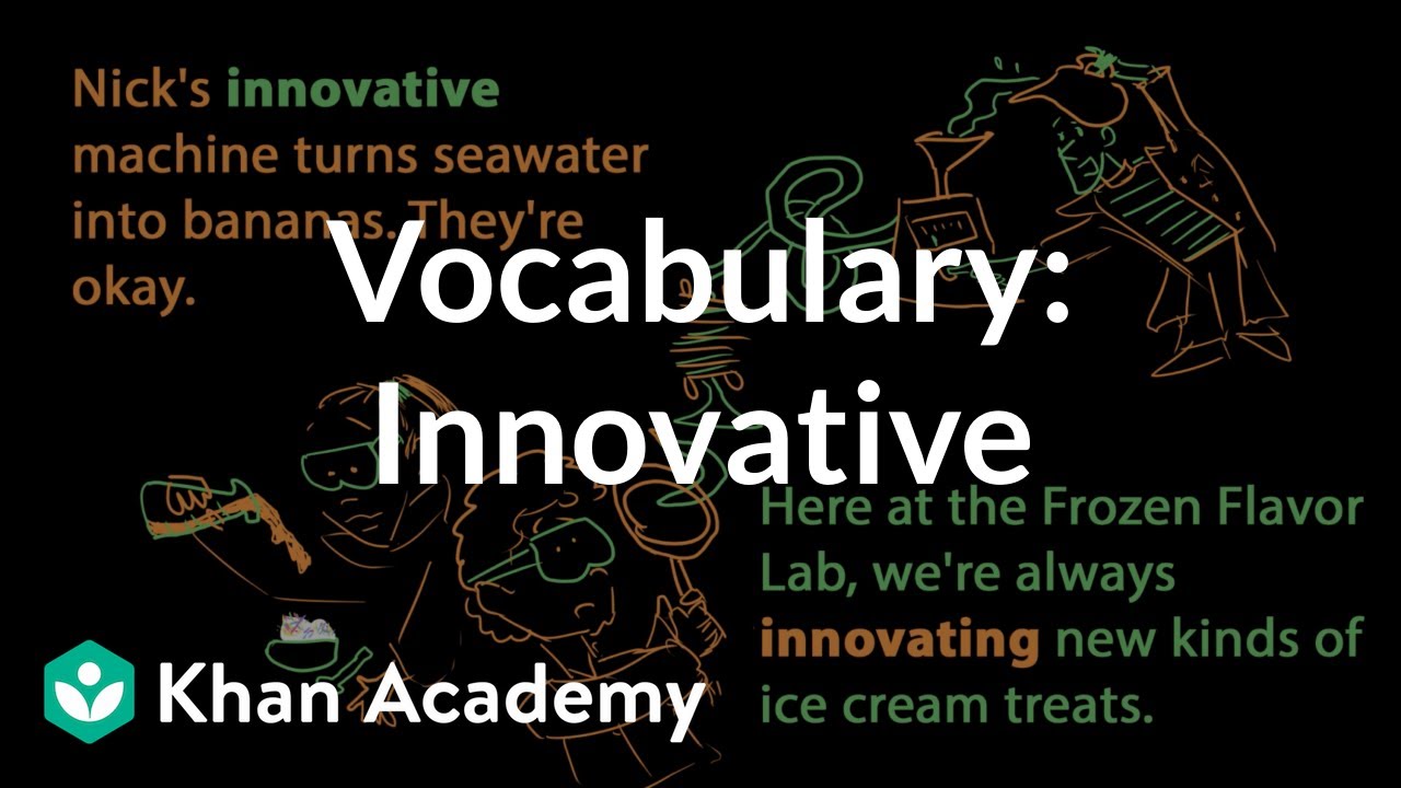 Innovative | Vocabulary | Khan Academy - YouTube