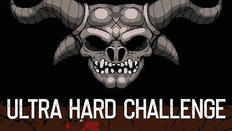 ULTRA HARD CHALLENGE - The Hardest Challenge in The Binding of Isaac: Afterbirth+