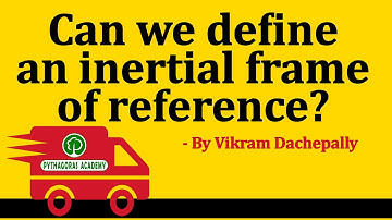 INERTIAL & NON-INERTIAL FRAMES||Concept Pills||IIT/JEE /NEET ||Vikram Dachepally||Pythagoras Academy