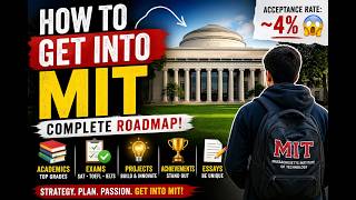 How to Get Admission in MIT | Step-by-Step Guide for MIT!