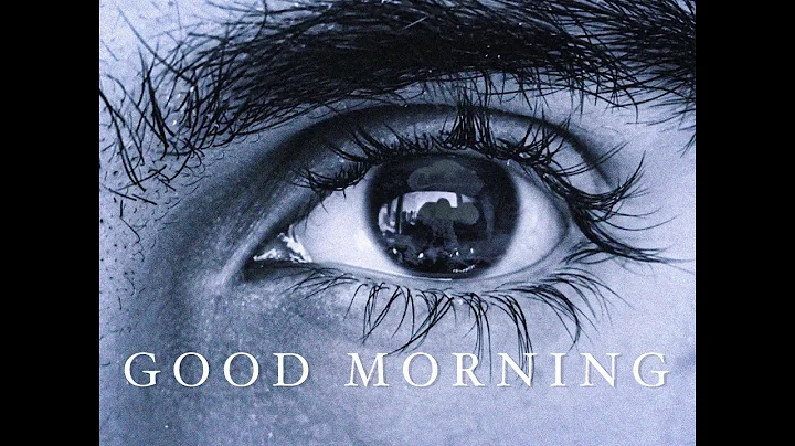 good morning [a short film by robert lilly]