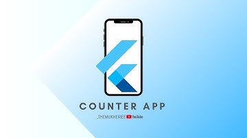 Flutter Beginner Project - How To Build A Counter App Using Flutter