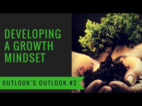 Fixed Mindset Vs Growth Mindset | Outlook's Outlook #2