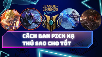 Tốc Chiến Cách Ban Pick Xạ Thủ Sao Cho Phù Hợp và Khắc Chế Đội Hình Đối Phương | Cách Chơi Tốc Chiến