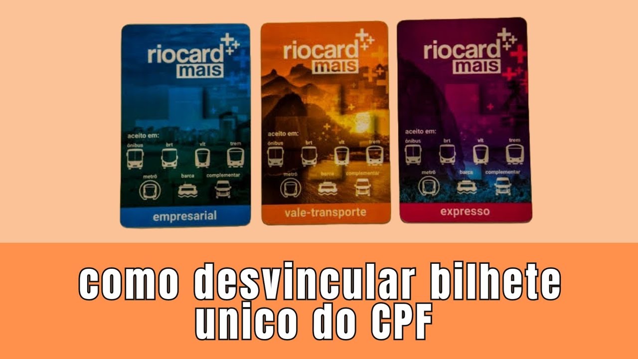 Como desvincular bilhete unico do meu cpf no site Rio card mais 2025 ...