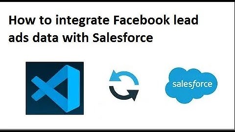 How to integrate Facebook lead ads data with Salesforce