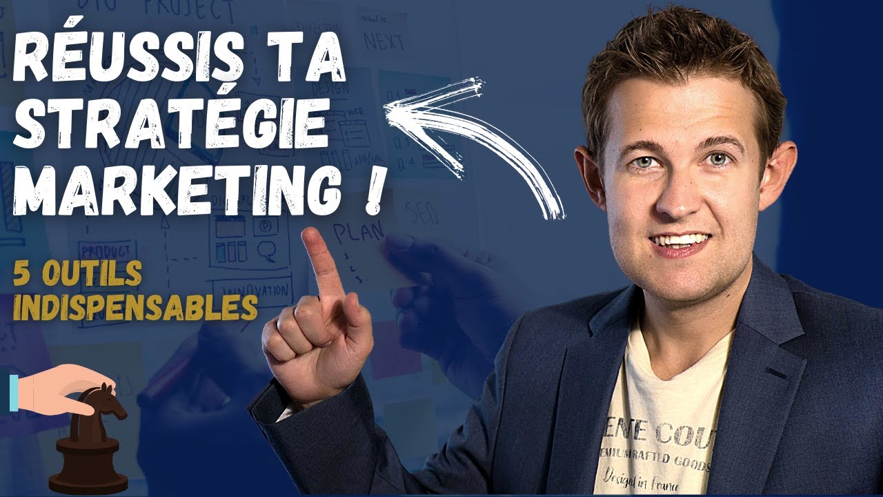 Stratégie marketing - 5 outils à connaître absolument pour réussir !