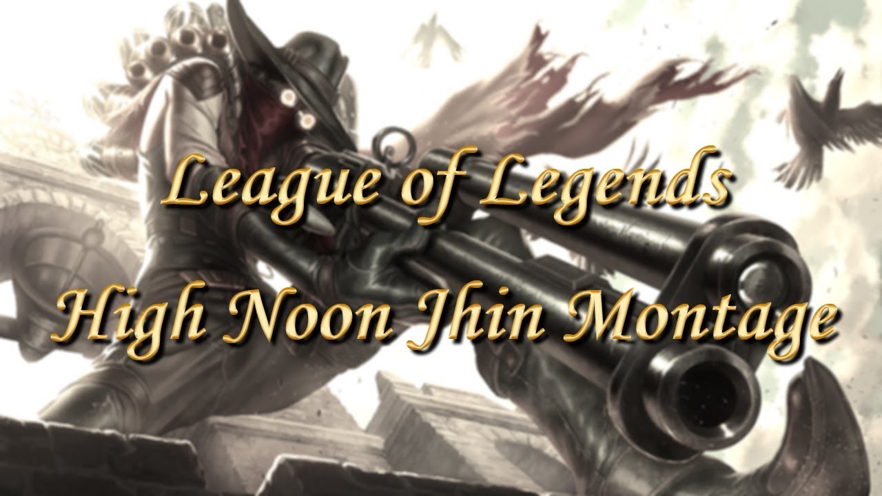 [LoL] 하이 눈 진 매드무비 / High Noon Jhin Montage - YouTube