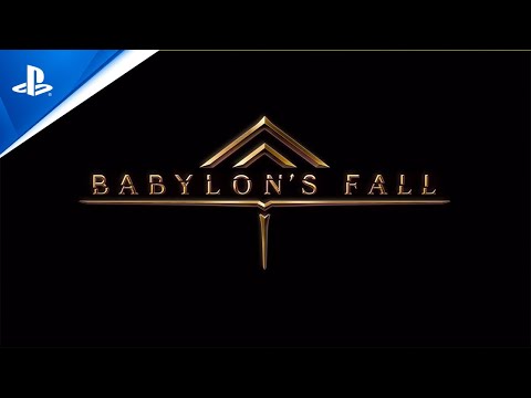 Babylon's Fall - E3 2021 Trailer | PS5, PS4