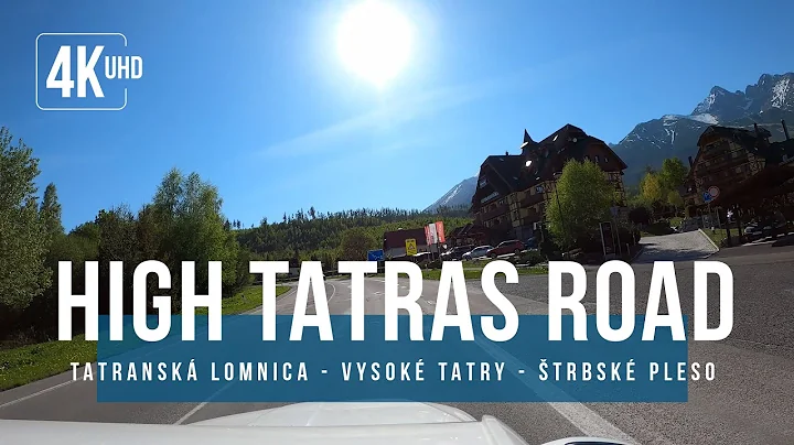 Vysoké Tatry | High Tatras Road | Road Film 4K