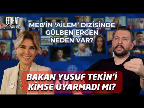 MEB'in Dizisinde Gülben Ergen'in İşi Ne? | Ferhat Murat