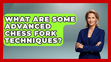 What Are Some Advanced Chess Fork Techniques? - The Chess Codex