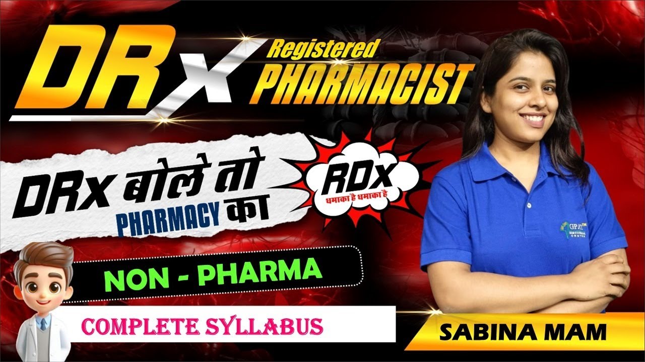 L-89  | NON-PHARMA- Complete Syllabus |🔥DRx बोले तो Pharmacy का धमाका 