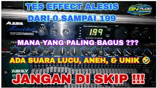 Tes Suara Effect Vocal Alesis dari 0 sampai 199 - mana yang paling Bagus ???