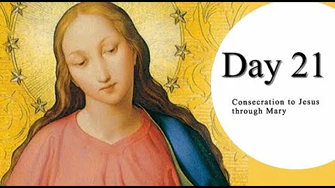 Day 21 of 33 Days to Morning Glory with Fr. Adam P...