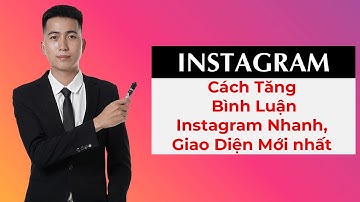Tăng comment Instagram tự động - Dịch vụ tăng bình luận ins UY TÍN - Lê Duy Hiệp