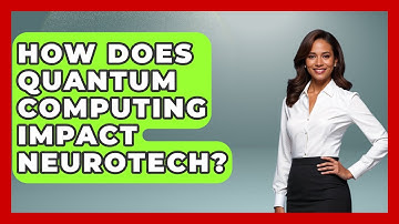 How Does Quantum Computing Impact Neurotech? - Neurotech Insight Pro