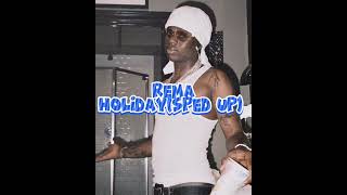 HOLIDAY-REMA(sped up)