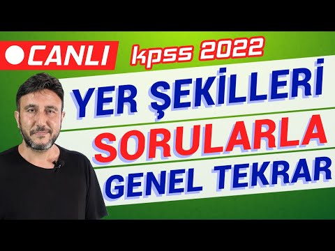 YER ŞEKİLLERİ sorularla GENEL TEKRAR!  | KPSS 2022 Coğrafya #MehmetEğit