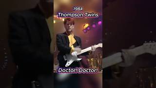 Thompson Twins - Doctor! Doctor!  #hitsong  #80smusic #music #nostalgia