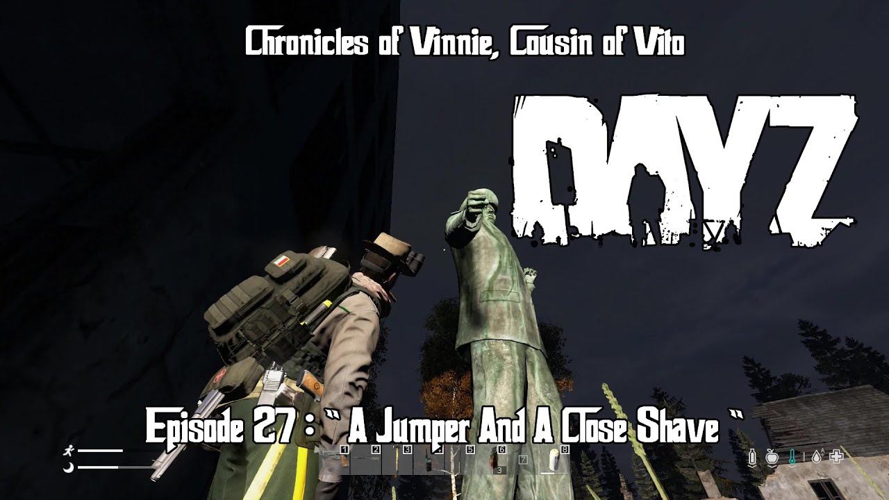 " A Jumper and A Close Shave" / DayZ / Episode 27 YouTube