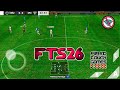 ✅ NOVO FTS 2025/26 PARA TODOS ANDROIDS COM NOVAS TRANSFERÊNCIAS, CAMPEONATOS🚨🔥
