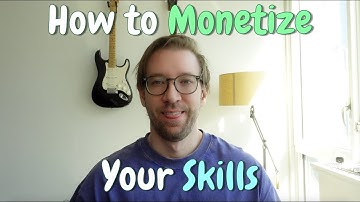 Learn How to Monetize Your Skills in 4 Minutes