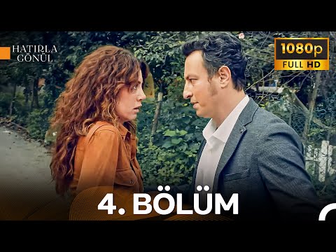 Hatırla Gönül 4 Bölüm İyileştirilmiş Görüntü 