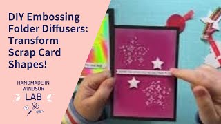 DIY Embossing Folder Dimensional Diffusers for Card making from Scrap Card Shapes! ✨🎨
