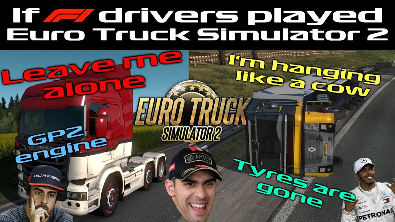 Если бы гонщики Формулы-1 играли в Euro Truck Simulator 2