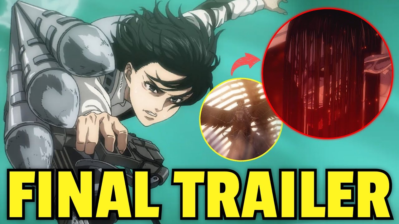 Attack on Titan Final Season Part 4's Final Trailer Previews the