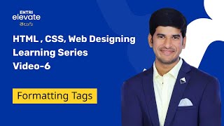 HTML CSS For Beginners|Lesson -6  Formatting tags| Full Stack Developer With Entri Elevate Telugu