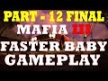 Mafia 3 FASTER BABY Gameplay Walkthrough PART 12 Ending