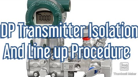 DP Transmitter Isolation and Line up Procedure