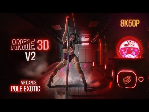 ANGIE | PART 2 | POLE DANCE | VR 3D 8k 50fps