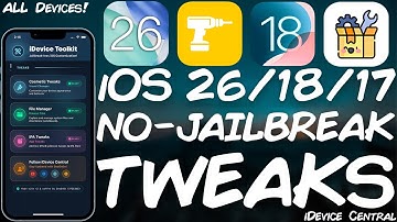 iOS 26 / 18.5 - 16.0 Jailbreak: MAJOR iDevice ToolKit RELEASE! Tweaks Without Jailbreak, iOS 26