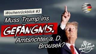 „Muss Trump ins Gefängnis, Amtsrichter a. D. Antonin Brousek?“ | Fleschs & Brousek Wochenrückblick