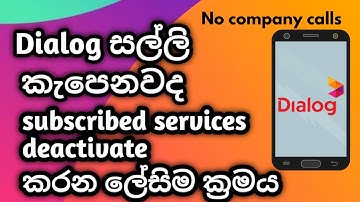 How to deactivate dialog services easy trick කම්පැනි කතා නොකර services ඉවත් කරගමු.