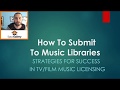 How To Submit To Music Libraries [Sync Academy Tutorial]