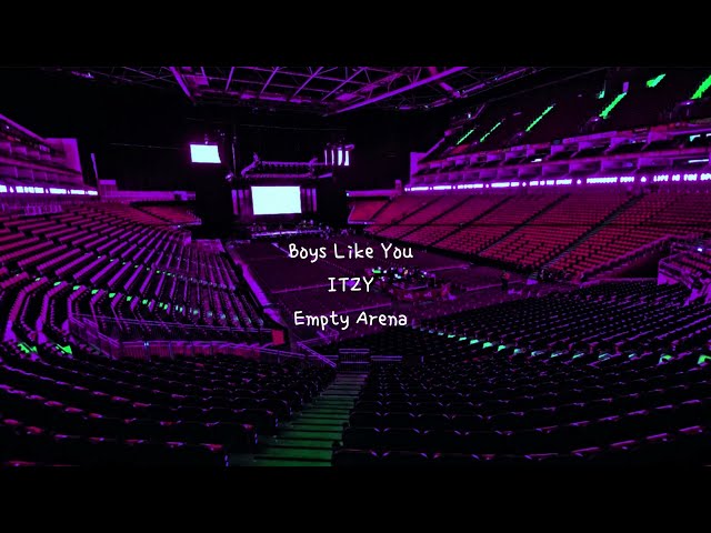 Boys Like You by ITZY but you're in an empty arena [CONCERT AUDIO] [USE HEADPHONES] 🎧 class=