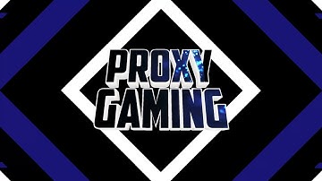 ProxyGaming New Intro #2