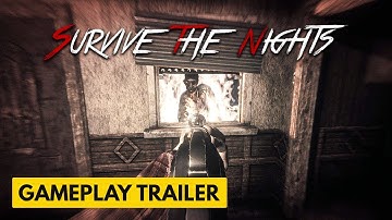 Survive the Nights - Official Alpha 1.0 Gameplay Trailer