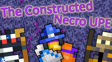 The Constructed Necro UPE