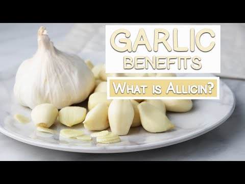 Top 4 Garlic Benefits, What is Allicin?