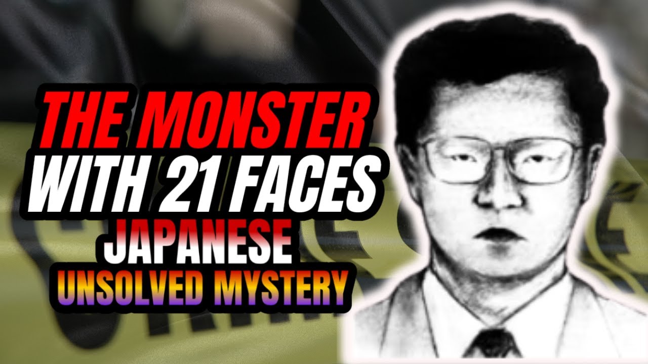 Mystery of The Monster With 21 Faces | Unsolved Mystery in Japanese ...