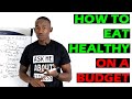 How to Eat Healthy On A Budget and Lose Weight (With Examples of Cheapest Foods)