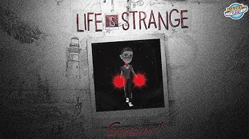 Life Is Strange MSP Series (Official Season 1 Intro) [REVAMP]