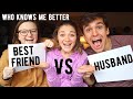Who Knows Me Better?? (husband vs best friend)