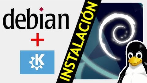 Linux Debian 11 Bullseye - Instalación con Escritorio KDE Plasma [V270a]