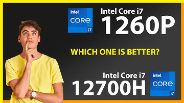 INTEL Core i7 1260P vs INTEL Core i7 12700H Technical Comparison